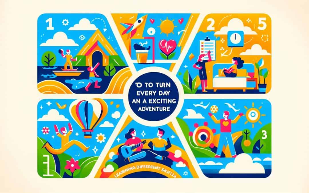 Pet načina da svakodnevni život učiniš uzbudljivijim